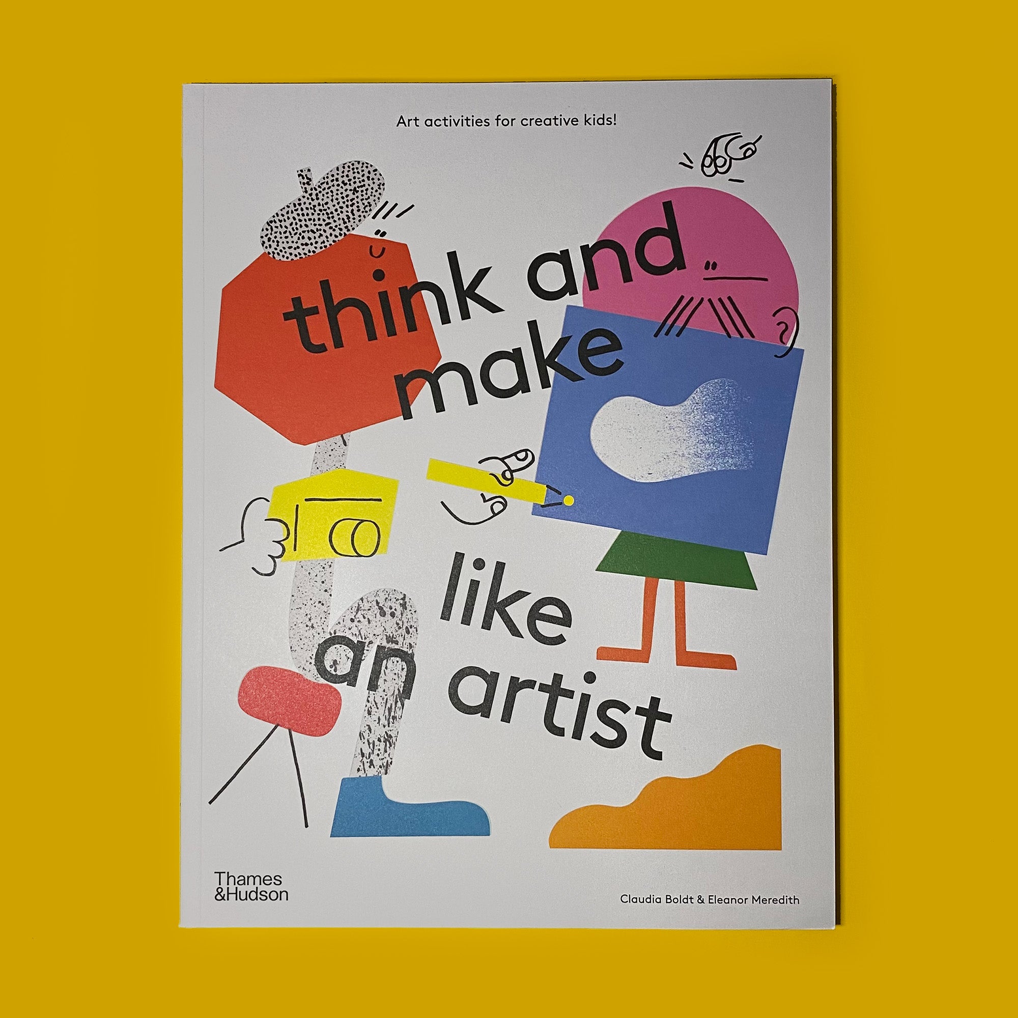Think And Make Like An Artist